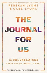 The Journal for Us - Rebekah Lyons ; Gabe Lyons - 9780310365501