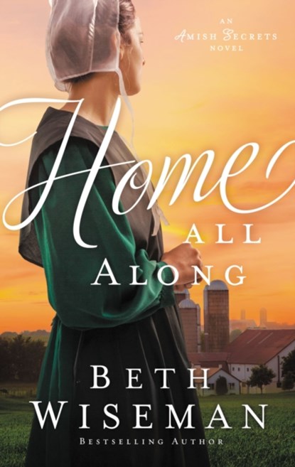 Home All Along, Beth Wiseman - Paperback - 9780310365600