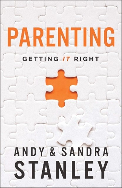Parenting, Andy Stanley ; Sandra Stanley - Paperback - 9780310366683