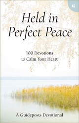 Held in Perfect Peace - Guideposts - 9780310366867