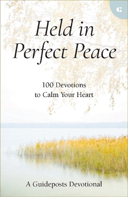 Held in Perfect Peace, Guideposts - Gebonden - 9780310366867