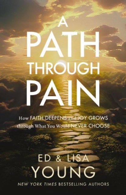 A Path through Pain, Ed Young ; Lisa Young - Gebonden - 9780310366935