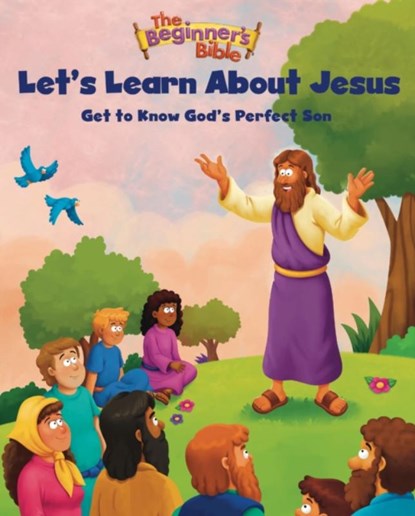 The Beginner's Bible Let's Learn About Jesus, The Beginner's Bible - Paperback - 9780310367130