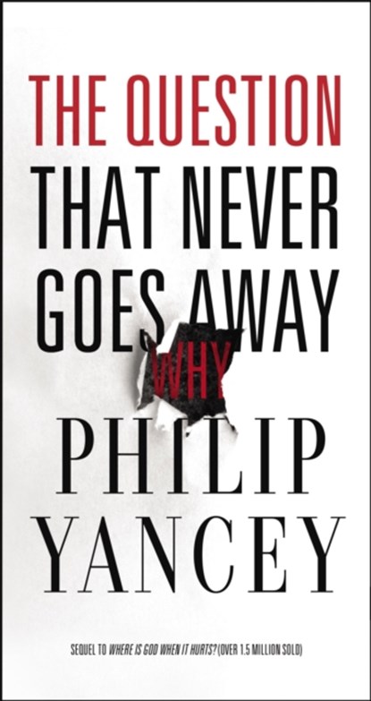 The Question That Never Goes Away, Yancey Philip Yancey - Paperback - 9780310367673