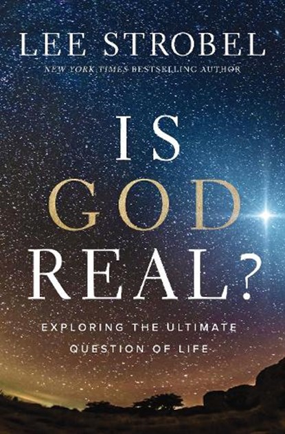 Is God Real?, Lee Strobel - Paperback - 9780310368236