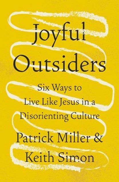 Joyful Outsiders, Patrick Keith Miller ; Keith Simon - Ebook - 9780310368755
