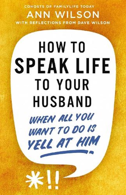 How to Speak Life to Your Husband, Ann Wilson - Paperback - 9780310368991