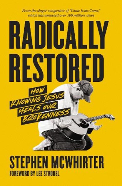 Radically Restored, Stephen McWhirter - Paperback - 9780310369516