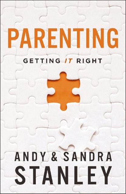 Parenting, Andy Stanley ; Sandra Stanley - Paperback - 9780310370185
