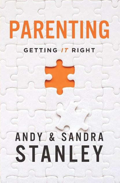 Parenting, Andy Stanley ; Sandra Stanley - Paperback - 9780310370185