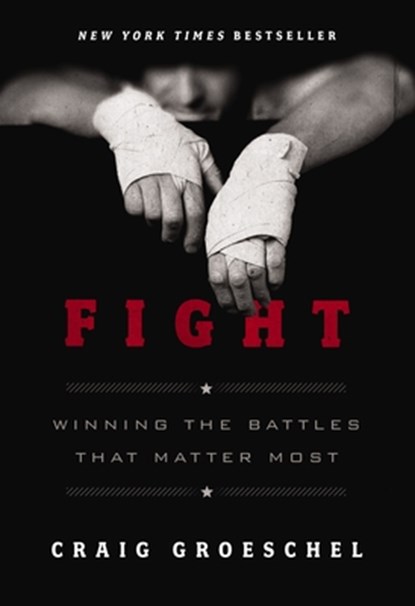 Fight, Craig Groeschel - Paperback - 9780310370932