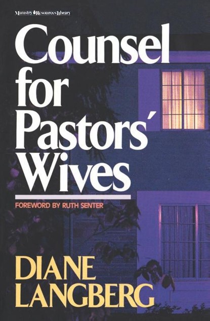 Counsel for Pastors' Wives, Diane Langberg - Paperback - 9780310376217