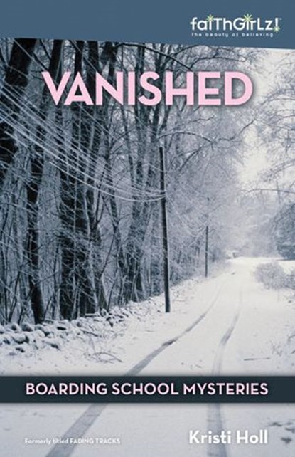Vanished, Kristi Holl - Ebook - 9780310399636