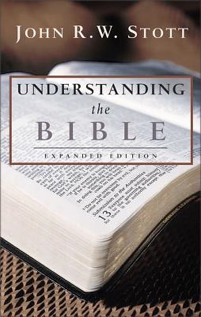 Understanding the Bible, John R.W. Stott - Paperback - 9780310414315
