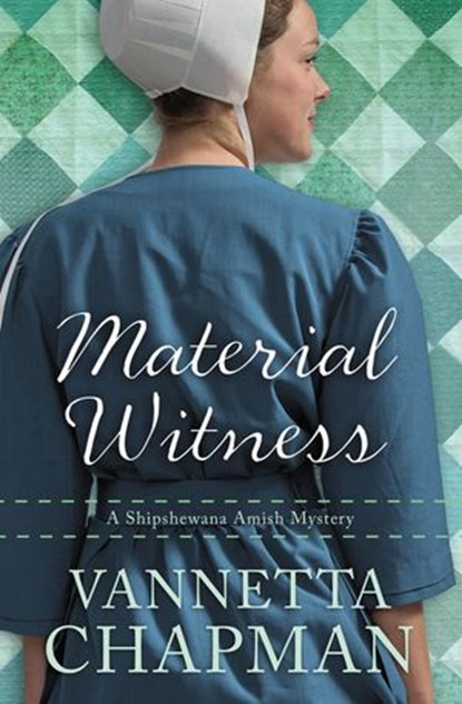 Material Witness, Vannetta Chapman - Ebook - 9780310415909
