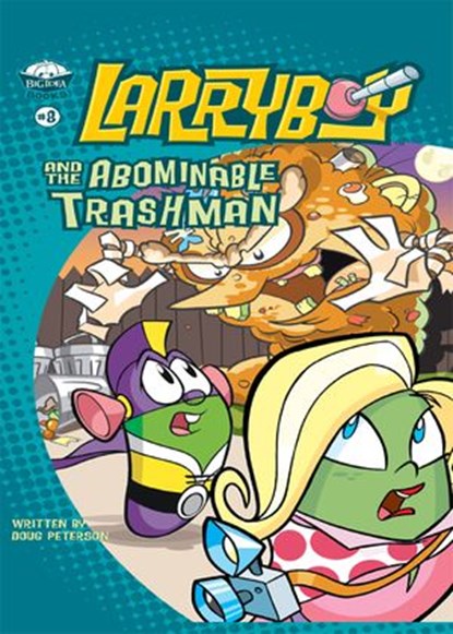 LarryBoy and the Abominable Trashman!, Doug Peterson - Ebook - 9780310424253