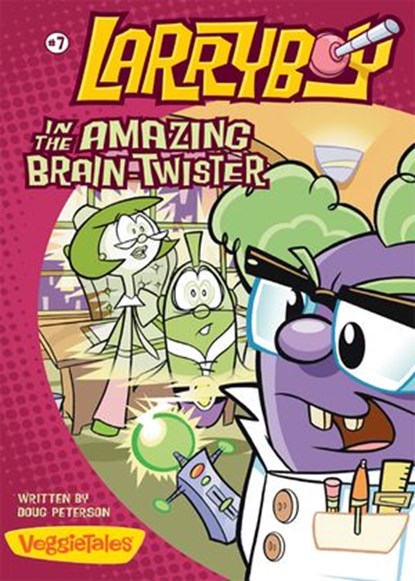 LarryBoy in the Amazing Brain-Twister, Doug Peterson - Ebook - 9780310424291