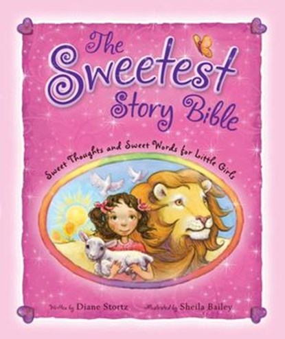 The Sweetest Story Bible, Diane M. Stortz - Ebook - 9780310425212