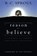 Reason to Believe, R.C. Sproul - Paperback - 9780310449119