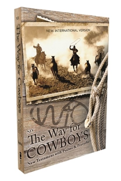 Niv, the Way for Cowboys New Testament with Psalms and Proverbs, Pocket-Sized, Paperback, Comfort Print, Zondervan - Paperback - 9780310464150