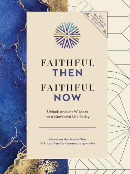 Faithful Then, Faithful Now, Zondervan - Gebonden - 9780310467151