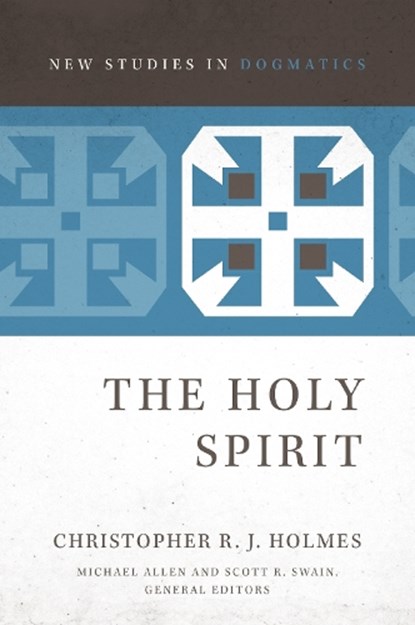 The Holy Spirit, Christopher R. J. Holmes - Paperback - 9780310491705