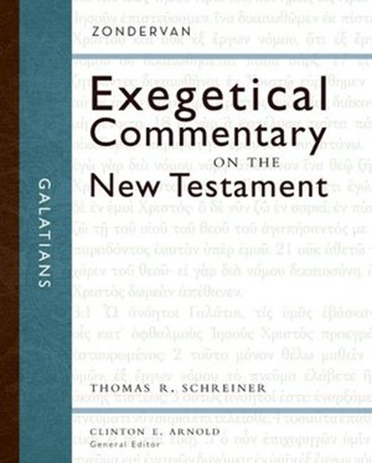 Galatians, Thomas R. Schreiner ; Clinton E. Arnold - Ebook - 9780310492160