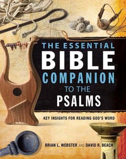 The Essential Bible Companion to the Psalms, Brian Webster ; David R. Beach - Ebook - 9780310492740
