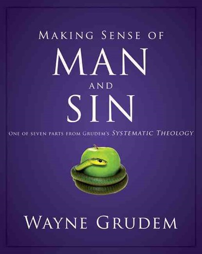 Making Sense of Man and Sin, Grudem Wayne A. Grudem - Paperback - 9780310493136