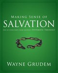 Making Sense of Salvation | Grudem Wayne A. Grudem | 