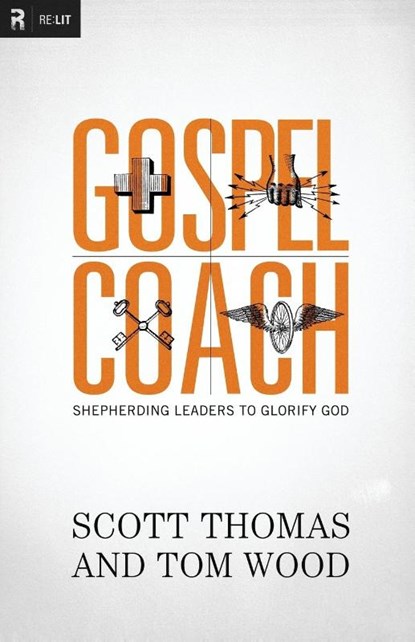 Gospel Coach, Scott Thomas ; Tom Wood - Paperback - 9780310494324