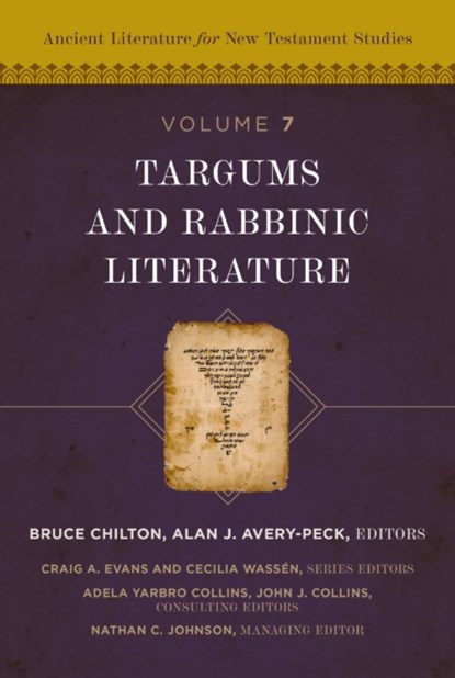 Targums and Rabbinic Literature, Bruce Chilton ; Alan J. Avery-Peck ; Cecilia Wassen - Gebonden - 9780310495734