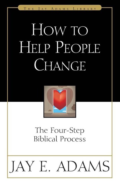 How to Help People Change, Jay E. Adams - Paperback - 9780310511816