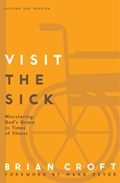 Visit the Sick | Brian Croft | 