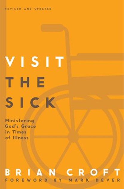 Visit the Sick, Brian Croft - Ebook - 9780310517153