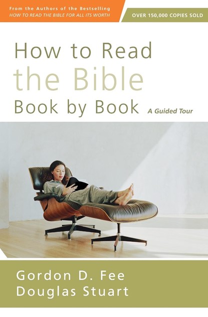 How to Read the Bible Book by Book, Gordon D. Fee ; Douglas Stuart - Paperback - 9780310518082