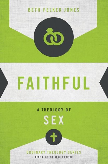 Faithful, Beth Felker Jones - Paperback - 9780310518273
