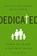 Dedicated, Jason Houser ; Bobby Harrington ; Chad Harrington - Paperback - 9780310518297