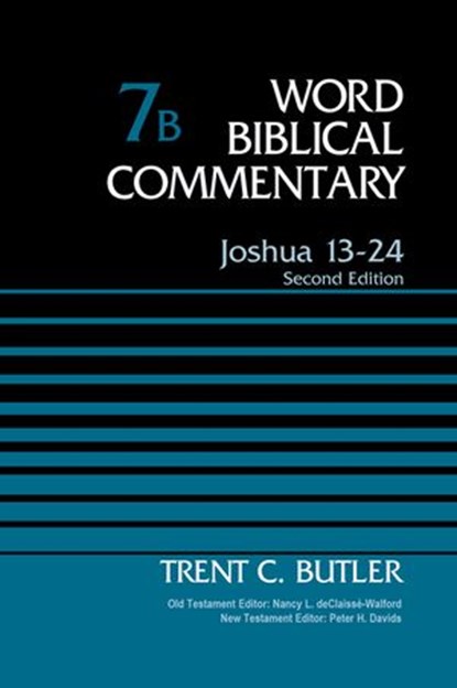 Joshua 13-24, Volume 7B, Trent C. Butler ; Nancy L. deClaisse-Walford ; Peter H. Davids - Ebook - 9780310520139