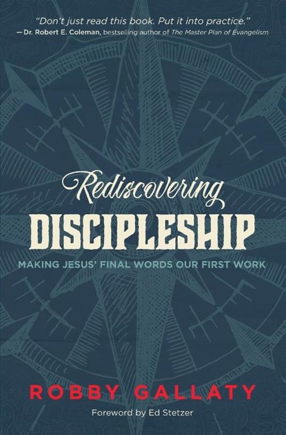 Rediscovering Discipleship, Robby Gallaty - Paperback - 9780310521280