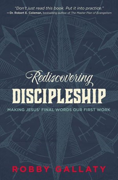 Rediscovering Discipleship, Robby Gallaty - Ebook - 9780310521297