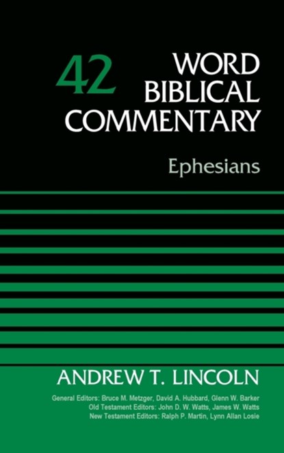 Ephesians, Volume 42, Dr. Andrew T. Lincoln - Gebonden - 9780310521686