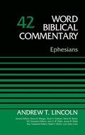 Ephesians, Volume 42 | Dr. Andrew T. Lincoln | 