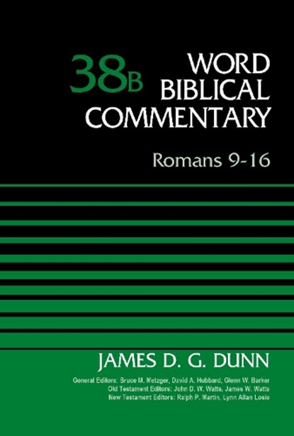 Romans 9-16, Volume 38B, James D. G. Dunn - Gebonden - 9780310521747