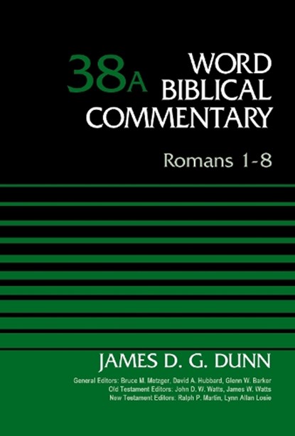 Romans 1-8, Volume 38A, James D. G. Dunn - Gebonden - 9780310521822