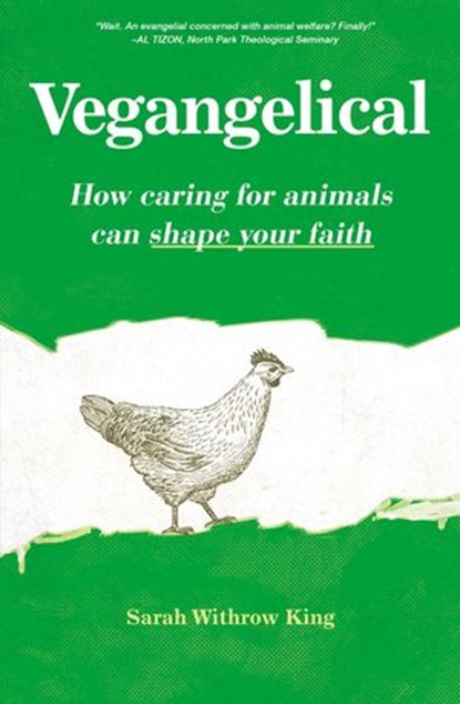 Vegangelical, Sarah Withrow King - Ebook - 9780310522386