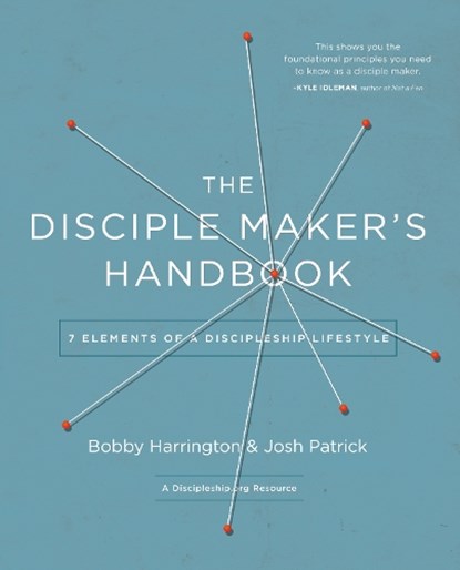 The Disciple Maker's Handbook, Bobby Harrington ; Josh Robert Patrick - Paperback - 9780310525271