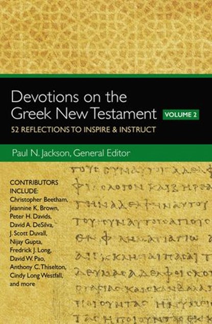 Devotions on the Greek New Testament, Volume Two, Paul Norman Jackson - Ebook - 9780310529361