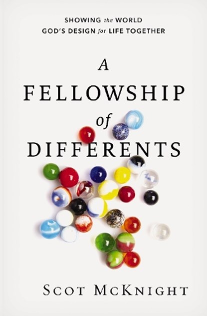 A Fellowship of Differents, Scot McKnight - Paperback - 9780310531470