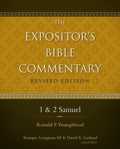 1 and 2 Samuel, Ronald F. Youngblood ; Tremper Longman III ; David E. Garland - Ebook - 9780310531791